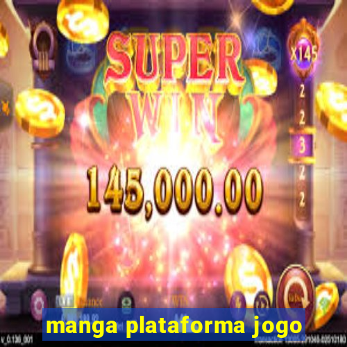 manga plataforma jogo